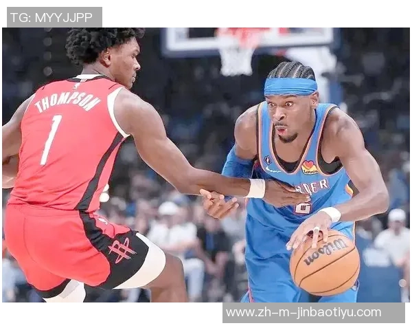 27号火箭与雷霆的激烈对决展现篮球魅力与团队精神的巅峰对抗